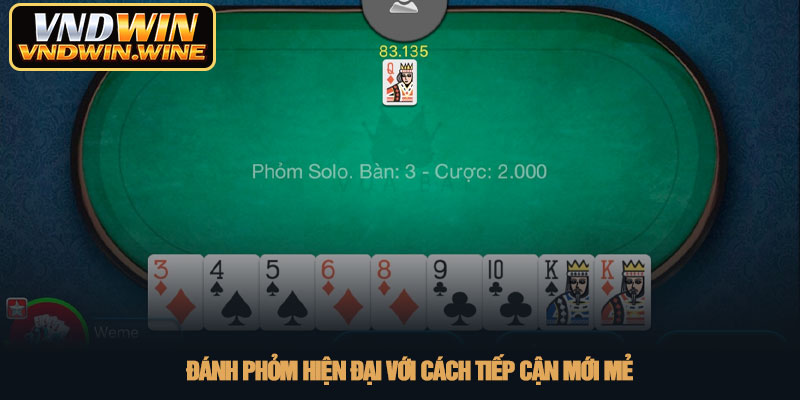 Đánh phỏm - Bí kíp hạ gục đối thủ tại VNDWIN 2026 2 Đánh phỏm hiện đại với cách tiếp cận mới mẻ
