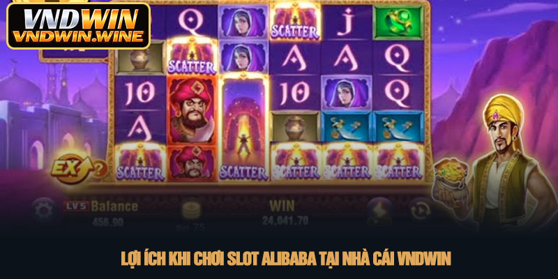 Slot Alibaba - Chinh phục kho báu huyền thoại tại VNDWIN 4 Loi ich khi choi Slot Alibaba tai nha cai VNDWIN