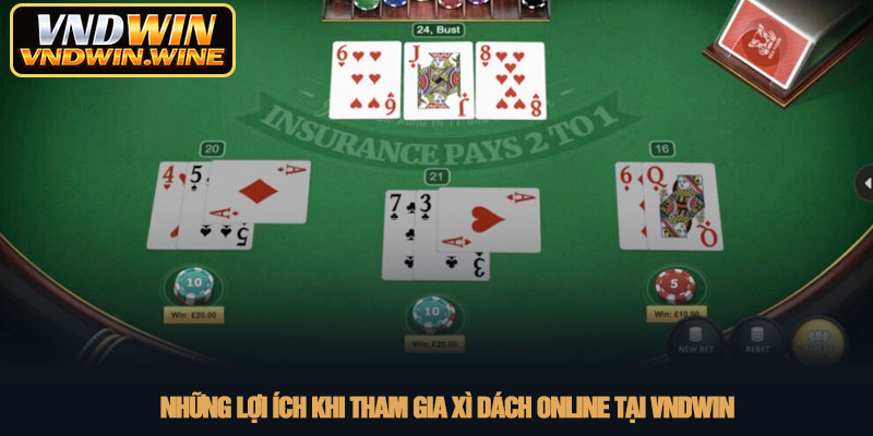 Xì dách online - Trải nghiệm game bài đỉnh cao tại VNDWIN 4 Những lợi ích khi tham gia xì dách online tại VNDWIN